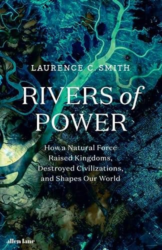 Rivers of Power By:Smith, Laurence C. Eur:16,24  Ден3:999