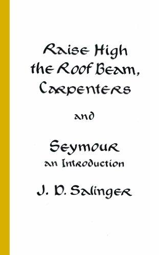 Raise High the Room Beam, Carpenters By:Salinger, J. D. Eur:11,37 Ден2:499