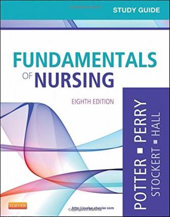 Study Guide for Fundamentals of Nursing By:Potter, Patricia A. Eur:34,13 Ден2:2799