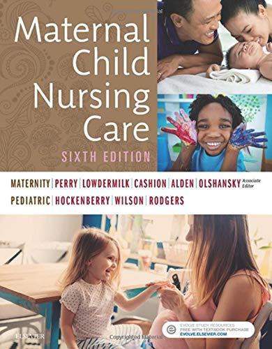 Maternal Child Nursing Care By:Perry, Shannon E. Eur:100,80  Ден3:6199
