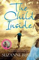 The Child Inside By:Bugler, Suzanne Eur:9,74 Ден2:599