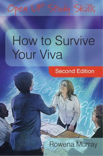 How to Survive Your Viva: Defending a Thesis in an Oral Examination By:Murray, Rowena Eur:35.76 Ден2:2399