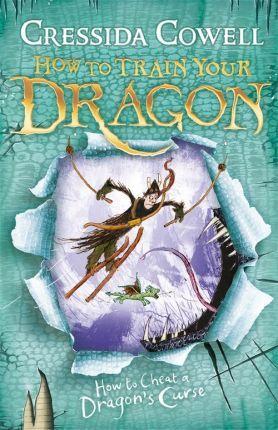How to Train Your Dragon: How To Cheat A Dragon's Curse : Book 4 By:Cowell, Cressida Eur:14,62 Ден2:599