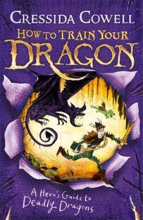How to Train Your Dragon: A Hero's Guide to Deadly Dragons : Book 6 By:Cowell, Cressida Eur:6.49 Ден2:499