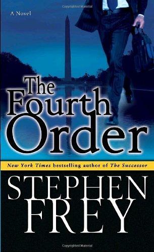 The Fourth Order : A Novel By:Frey, Stephen Eur:14,62 Ден2:499