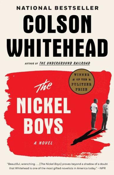 The Nickel Boys : A Novel By:Whitehead, Colson Eur:11,37 Ден2:899
