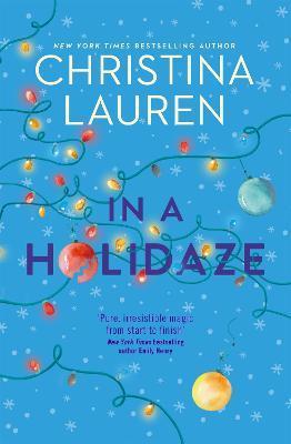 In A Holidaze : Love Actually meets Groundhog Day in this heartwarming holiday romance. . . By:Lauren, Christina Eur:11,37 Ден1:699