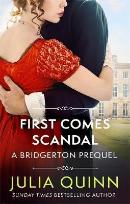 First Comes Scandal : A Bridgerton Prequel By:Quinn, Julia Eur:11.37 Ден1:699