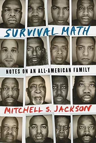 Survival Math : Notes on an All-American Family By:Jackson, Mitchell S. Eur:17,87 Ден2:1399
