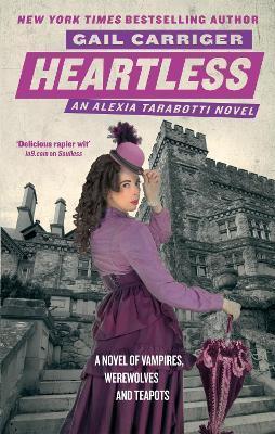 Heartless : Book 4 of The Parasol Protectorate By:Carriger, Gail Eur:9.74 Ден2:699