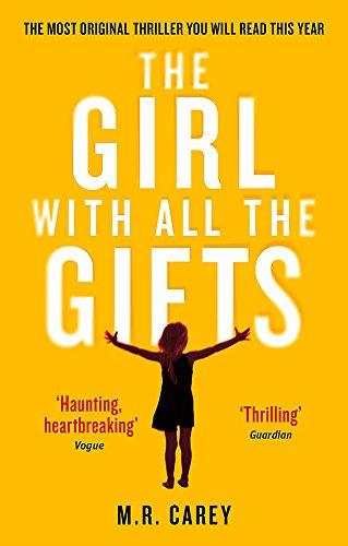 The Girl With All The Gifts : The most original thriller you will read this year By:Carey, M. R. Eur:16.24 Ден2:699