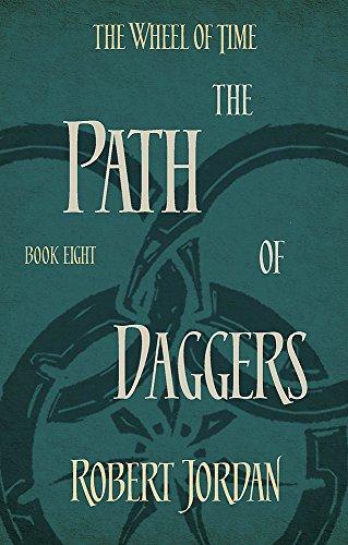 The Path Of Daggers : Book 8 of the Wheel of Time By:Jordan, Robert Eur:12,99 Ден2:899
