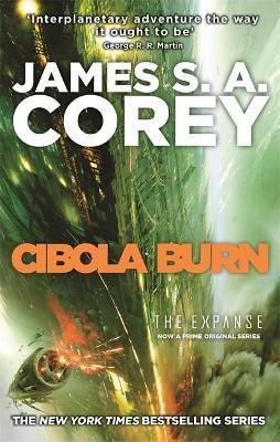 Cibola Burn : Book 4 of the Expanse (now a Prime Original series) By:Corey, James S. A. Eur:27,63 Ден2:699