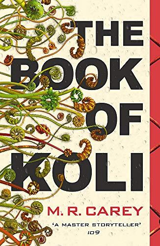 The Book of Koli : The Rampart Trilogy, Book 1 By:Carey, M. R. Eur:8,11 Ден2:699