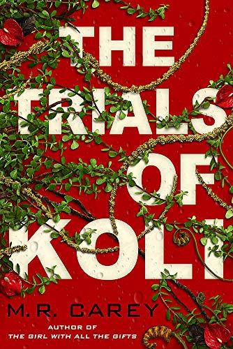 The Trials of Koli : The Rampart Trilogy, Book 2 By:Carey, M. R. Eur:12.99 Ден2:699