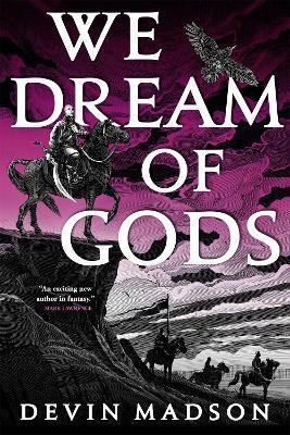 We Dream of Gods : The Reborn Empire, Book Four By:Madson, Devin Eur:17,87 Ден2:799