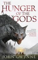 The Hunger of the Gods By:Gwynne, John Eur:12,99 Ден1:799