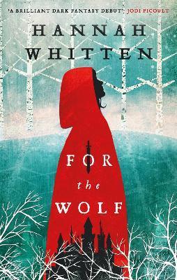 For the Wolf : The New York Times Bestseller By:Whitten, Hannah Eur:19,50 Ден1:699