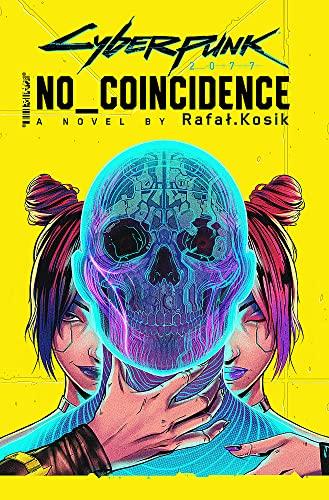 Cyberpunk 2077: No Coincidence By:Kielbasiewicz, Stefan Eur:12,99 Ден1:1399