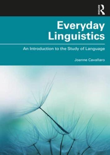 Everyday Linguistics By:Cavallaro, Joanne Eur:105,67 Ден1:2899