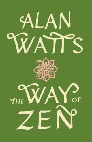 The Way of Zen - Vintage Spiritual Classics By:Watts, Alan Eur:12.99 Ден2:899