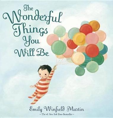 The Wonderful Things You Will Be By:Martin, Emily Winfield Eur:17,87 Ден2:1099