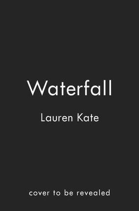 Teardrop Trilogy 2. Waterfall : One tear can save the world By:Kate, Lauren Eur:9,74 Ден2:799