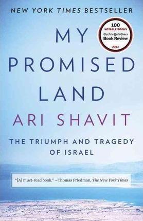 My Promised Land : The Triumph and Tragedy of Israel By:Shavit, Ari Eur:120.31 Ден2:1099