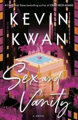 Sex and Vanity : A Novel By:Kwan, Kevin Eur:12,99 Ден2:1099