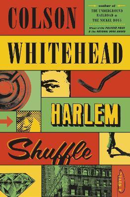Harlem Shuffle : A Novel By:Whitehead, Colson Eur:89,41 Ден2:999
