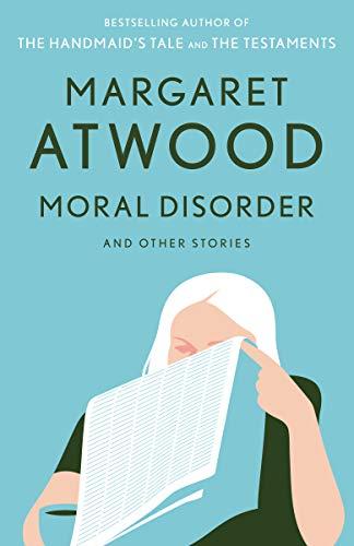 Moral Disorder and Other Stories By:Atwood, Margaret Eur:12,99 Ден2:899