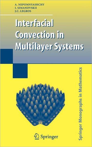 Interfacial Convection in Multilayer Systems By:Nepomnyashchy, Alexander Eur:19,50 Ден2:5699