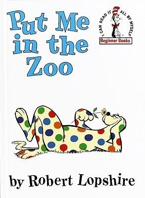 Put Me in the Zoo By:Lopshire, Robert Eur:4,86 Ден2:599
