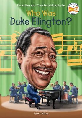 Who Was Duke Ellington? By:Payne, M. D. Eur:16,24 Ден2:399
