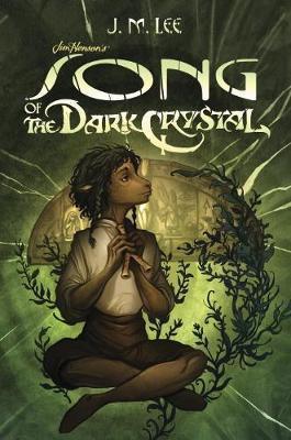 Song of the Dark Crystal #2 By:Lee, J. M. Eur:78,03 Ден2:1099