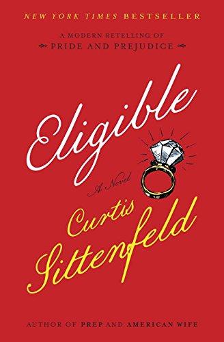 Eligible : A Modern Retelling of Pride and Prejudice By:Sittenfeld, Curtis Eur:16,24 Ден2:999