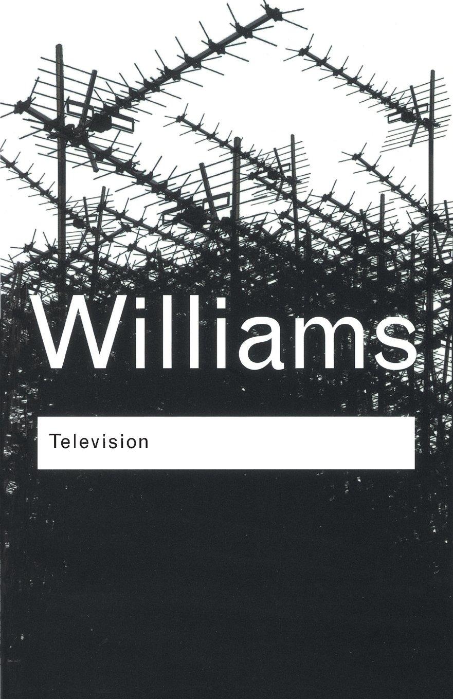 Television : Technology and Cultural Form By:Williams, Raymond Eur:12.99 Ден2:799