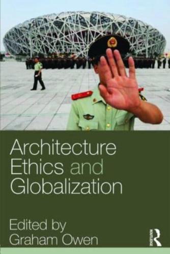 Architecture, Ethics and Globalization By: Eur:39,01 Ден1:2599