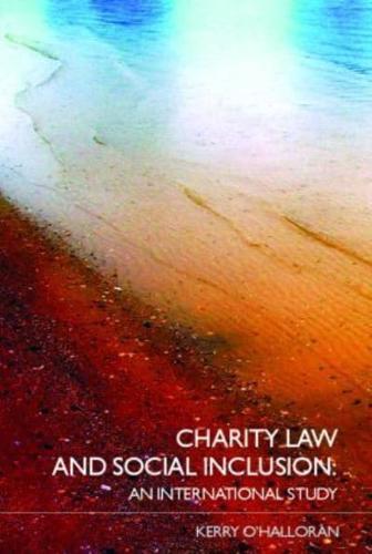 Charity Law and Social Inclusion: An International Study By:Kerry Eur:74,78 Ден2:2399