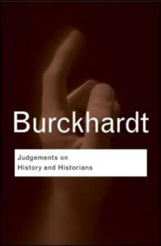 Judgements on History and Historians - Routledge Classics By:Jacob Eur:17,87 Ден2:899
