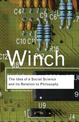 The Idea of a Social Science and Its Relation to Philosophy By:Winch, Peter Eur:19,50 Ден2:799