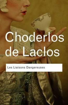 Les Liaisons Dangereuses By:Laclos, Pierre Choderlos de Eur:4,86 Ден2:999