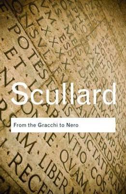 From the Gracchi to Nero : A History of Rome 133 BC to AD 68 By:Scullard, H. H. Eur:17,87 Ден1:799