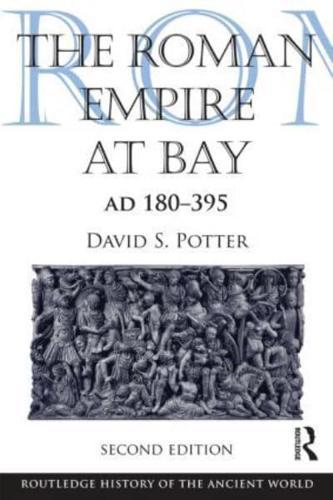 The Roman Empire at Bay, AD 180-395 - Routledge History of the Ancient World By:S., David Eur:8,11 Ден2:3099