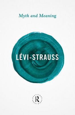 Myth and Meaning By:Levi-Strauss, Claude Eur:12.99 Ден2:899