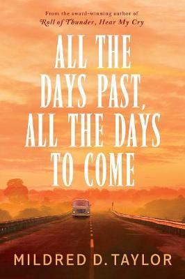 All the Days Past, All the Days to Come By:Taylor, Mildred D. Eur:9,74 Ден2:699
