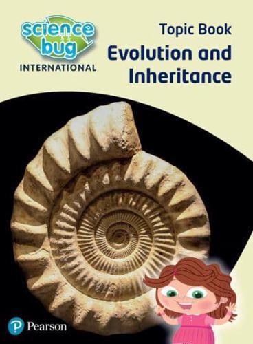 Evolution and Inheritance. Topic Book - Science Bug International By:Atkinson, Eleanor Eur:16,24 Ден1:1299