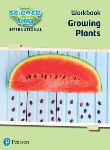 Science Bug: Growing Plants Workbook - Science Bug By:Atkinson, Eleanor Eur:117.06 Ден1:1299
