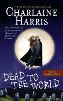 Dead to the World By:Harris, Charlaine Eur:14.62 Ден2:499