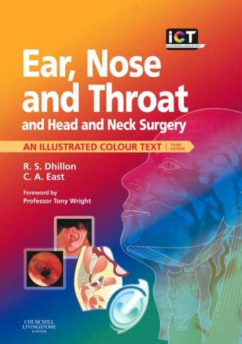 Ear, Nose and Throat and Head and Neck Surgery : An Illustrated Colour Text By:Dhillon, Ram S. Eur:39,01 Ден2:2699